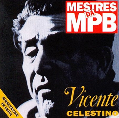 VICENTE CELESTINO - MESTRES DA MPB - CD