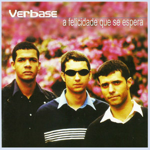 VERBASE - FELICIDADE QUE SE ESPERA - CD