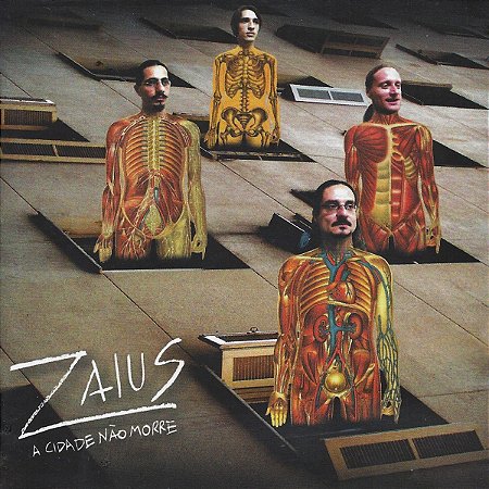 ZAIUS - A CIDADE NÃO MORRE - CD