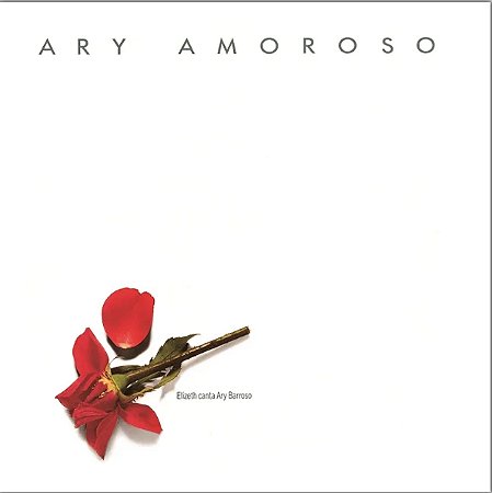 ELIZETH CARDOSO - ARY AMOROSO (ELIZETH CANTA ARY AMOROSO) - CD