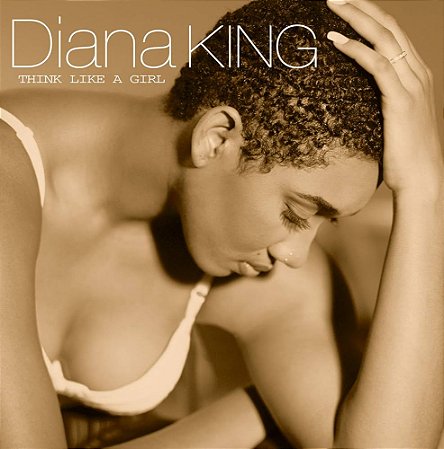 DIANA KING - THINK LIKE A GIRL - CD