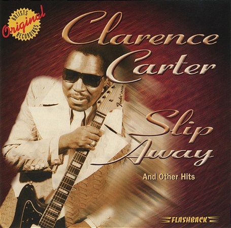 CLARENCE CARTER - SLIP AWAY AND OTHER HITS - CD