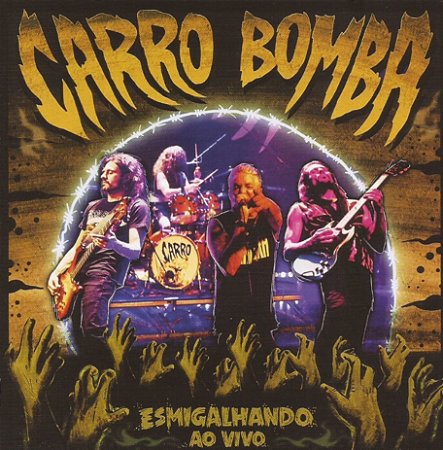 CARRO BOMBA - ESMIGALHANDO AO VIVO - CD