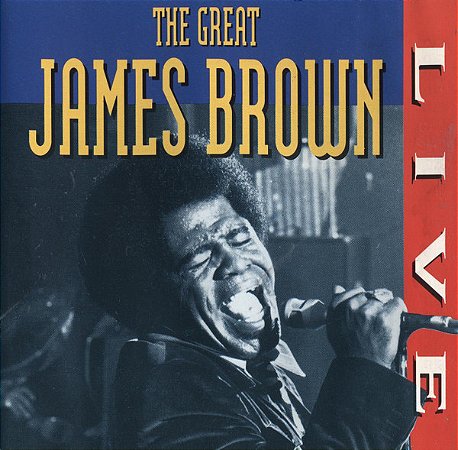 JAMES BROWN - THE GREAT JAMES BROWN - LIVE - CD