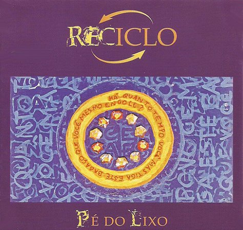 PÉ DO LIXO - RECICLO - CD