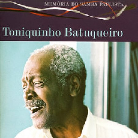 TOQUINHO BATUQUEIRO - MEMÓRIA DO SAMBA PAULISTA - CD