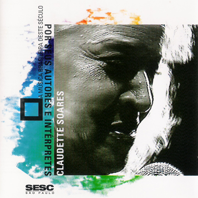 CLAUDETTE SOARES - A MUSICA BRASILEIRA DESTE SêCULO POR SEUS AUTORES E INTERPRETES - CD