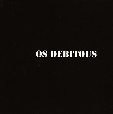 OS DEBITOUS -  CD