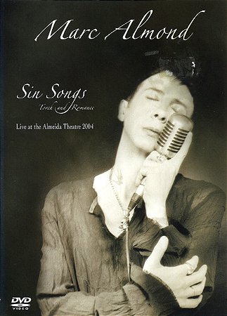 MARC ALMOND - SIN SONGS LIVE AT THE ALMEIDA THEATRE 2004 - DVD