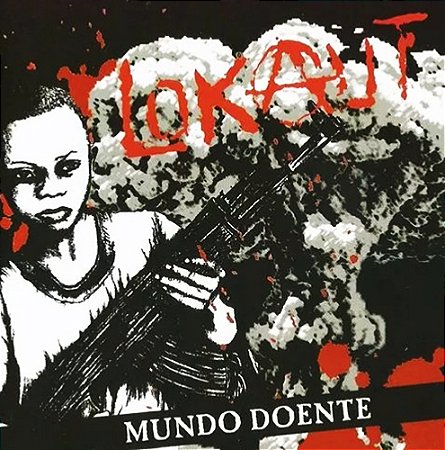 LOKAUT - MUNDO DOENTE - CD