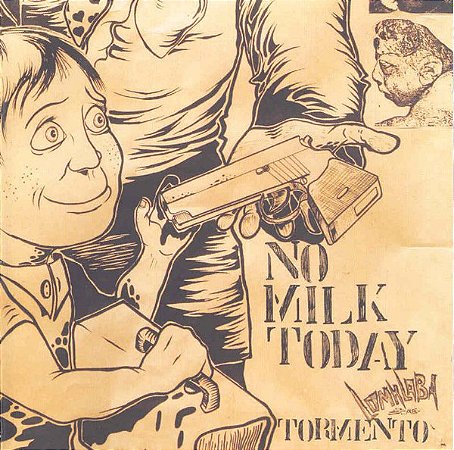 NO MILK TODAY - TORMENTO - CD