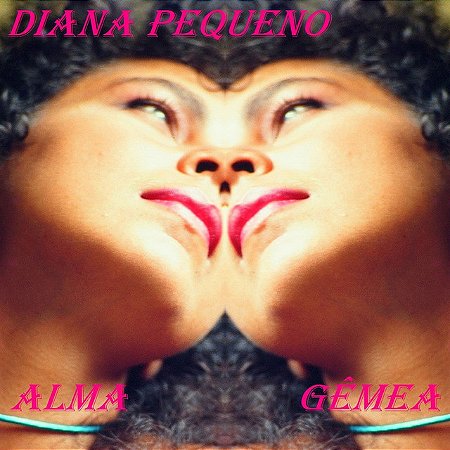 DIANA PEQUENO - ALMA GÊMEA - CD