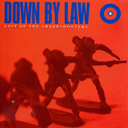 DOWN BY LAW - LAST OF THE SHARPSHOOTERS CD