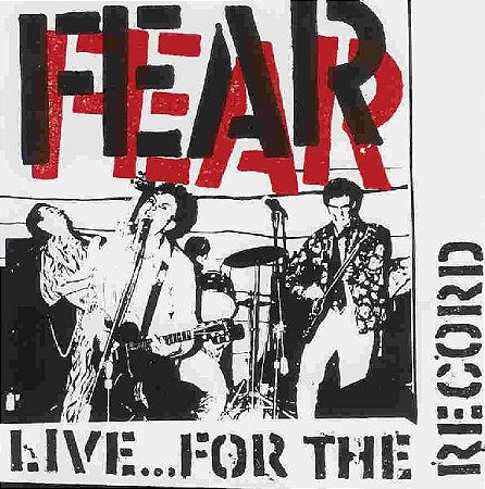 FEAR - LIVE... FOR THE RECORD - CD