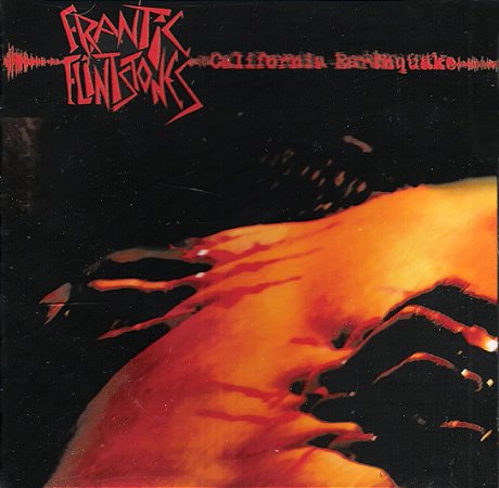FRANTICS - CALIFORNIA EARTHQUAKE - CD