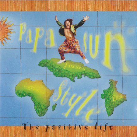 PAPA SUN STYLE - THE POSITIVE LIFE - CD