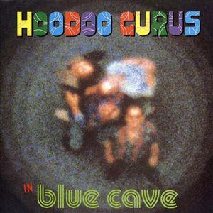 HOODOO GURUS - IN BLUE CAVE - CD
