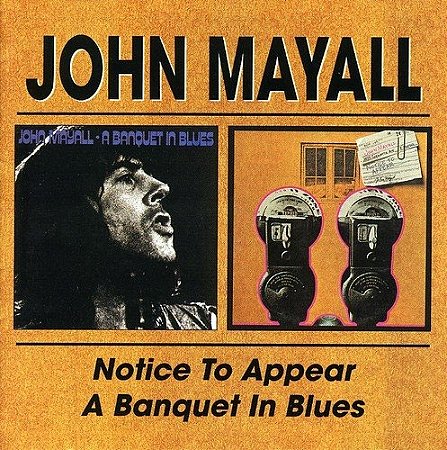 JOHN MAYALL - NOTICE TO APPEAR - CD