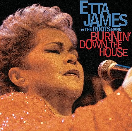ETTA JAMES - BURNIN' DOWN THE HOUSE - CD