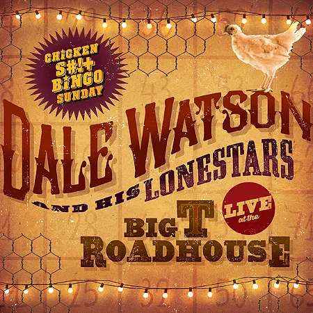 DALE WASTSON AND HIS LONESTARS - LIVE AT THE BIG T ROADHOUSE - CD