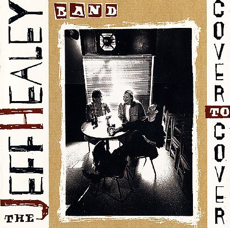 THE JEFF HEALEY BAND - COVER TO COVER - CD