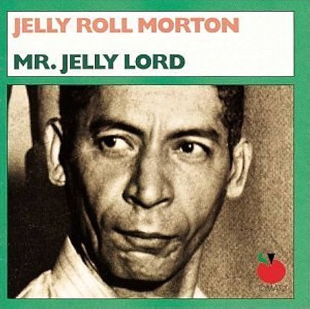 JELLY ROLL MORTON - MR JELLY LORD - CD