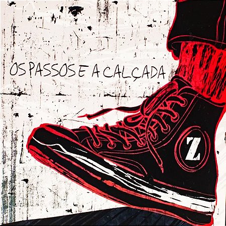 UMA BANDA CHAMADA Z - OS PASSOS E A CALÇADA - CD