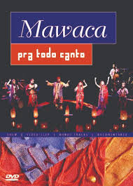 MAWACA - PRA TODO CANTO - DVD