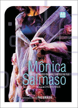 MÔNICA SALMASO - NOITES DE GALA, SAMBA NA RUA AO VIVO - DVD