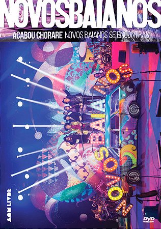 NOVOS BAIANOS - ACABOU CHORARE NOVOS BAIANOS SE ENCONTRAM - DVD