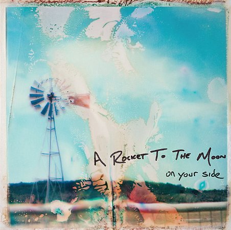 A ROCKET TO THE MOON - ON YOUR SIDE - CD