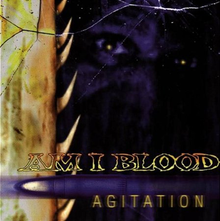 AM I BLOOD - AGITATION - CD