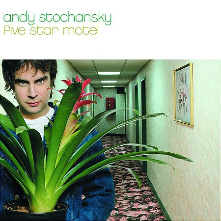 ANDY STOCHANSKY - FIVE STAR MOTEL - CD