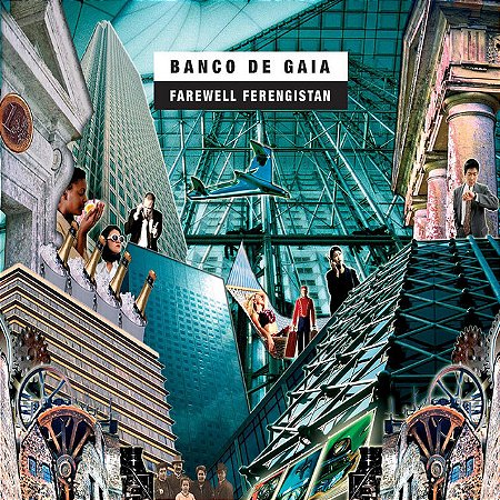 BANCO DE GAIA - FAREWELL FERENGISTAN - CD