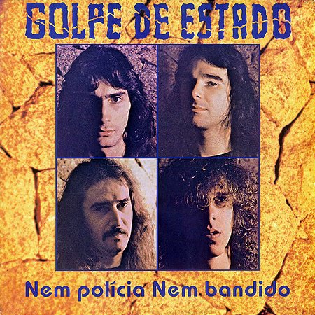GOLPE DE ESTADO - NEM POLÍCIA NEM BANDIDO - CD