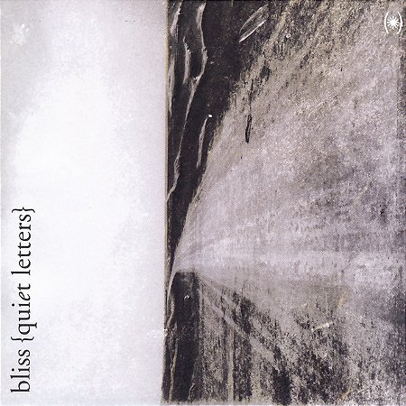 BLISS - QUIET LETTERS - CD