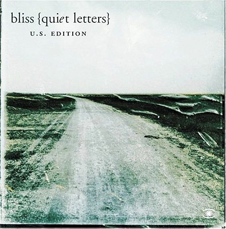 BLISS - QUIET LETTERS U.S. EDITION - CD