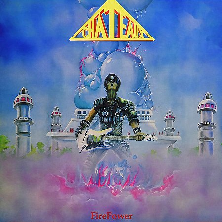 CHATEAUX - FIRE POWER - CD