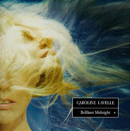 CAROLINE LAVELLE - BRILLIANT MIDNIGHT - CD