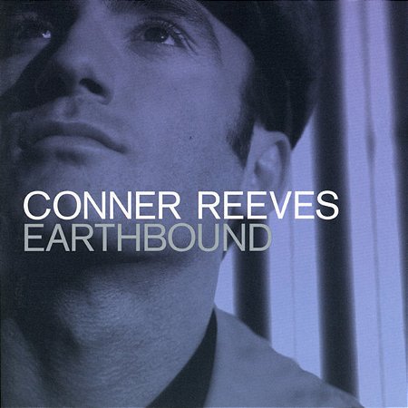 CONNER REEVES - EARTHBOUND - CD