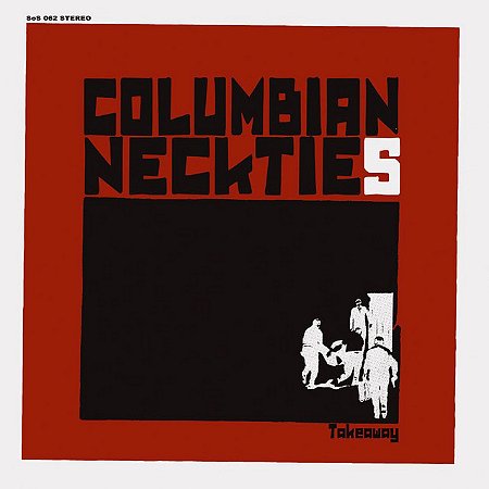 COLUMBIAN NECKTIES - TAKEAWAY - CD