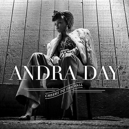 ANDRA DAY - CHEERS TO THE FALL - CD