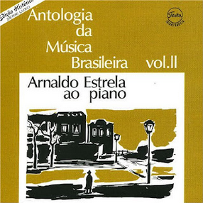 ARNALDO ESTRELA - ANTOLOGIA DA MÚSICA BRASILEIRA II - CD