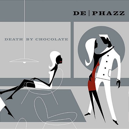 DE PHAZZ - DEATH BY CHOCOLATE - CD