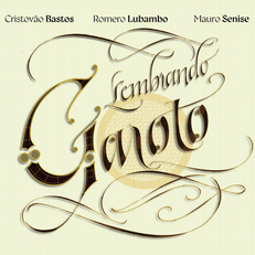 CRISTOVAO BASTOS - LEMBRANDO GAROTO - CD