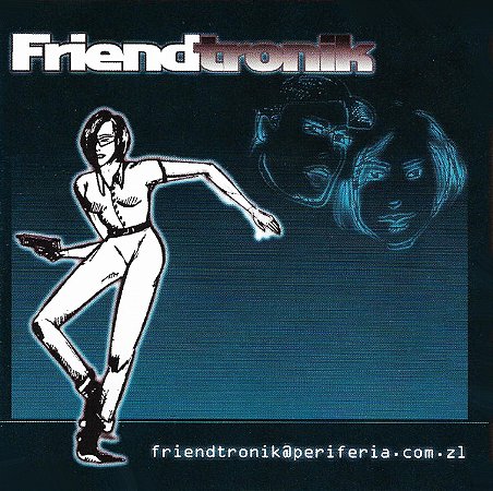 FRIENDTRONIK - FRIENDTRONIK@PERIFERIA.COM.ZL - CD
