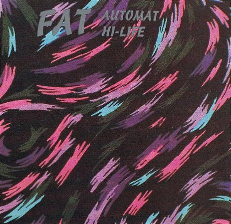 FAT - AUTOMAT HIGH-LIFE - CD