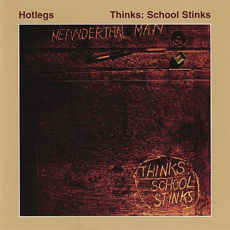HOTLEGS - THINKS: SCHOLL STNKS - CD