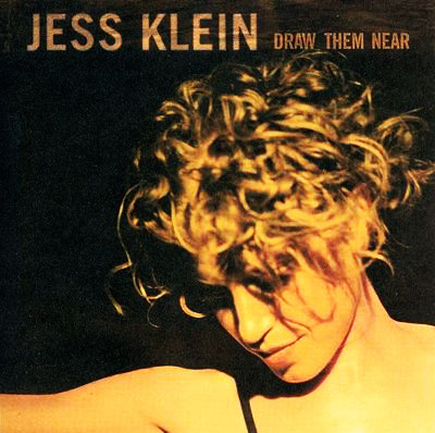 JESS KLEIN - DRAW THEM NEAR - CD