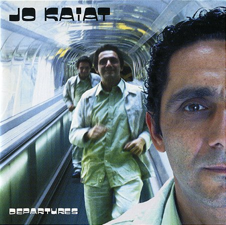 JO KAIAT - DEPARTURES - CD
